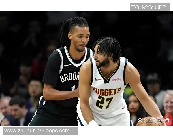 戏法105-98小胜篮网，小瓦格纳25+5+5，小波特空砍24+10+7